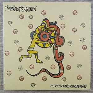 Twinsistermoon - Levels And Crossings FLAC