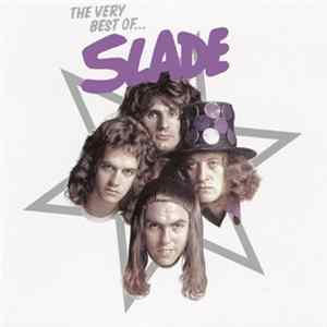 Slade - The Very Best Of Slade FLAC