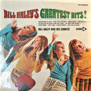 Bill Haley And His Comets - Bill Haley's Greatest Hits! FLAC
