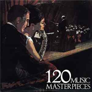 Various - 120 Music Masterpieces Highlights FLAC