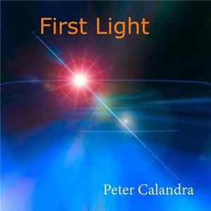 Peter Calandra - First Light FLAC