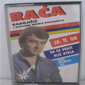 Raća Radojičić I Ansambl Nikole Stefanova - Ja ,Ti ,On FLAC