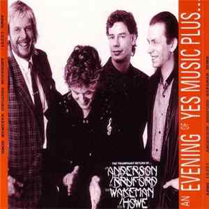 Anderson Bruford Wakeman Howe - An Evening Of Yes Music Plus...Wembley Arena Extra Show Sunday 29th October FLAC