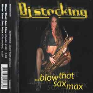 DJ Stocking - ...Blow That Sax Max FLAC