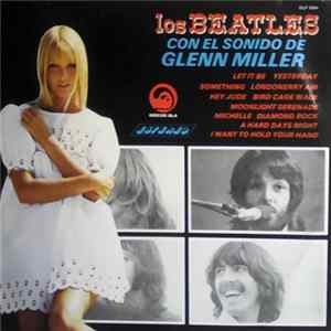 The Hiltonaires - Los Beatles Con El Sonido De Glenn Miller FLAC