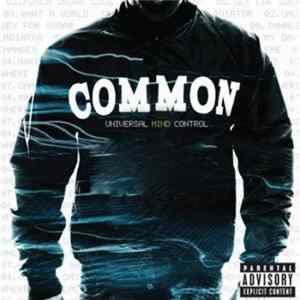 Common - Universal Mind Control FLAC