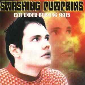 Smashing Pumpkins - Exit Under Burning Skies FLAC