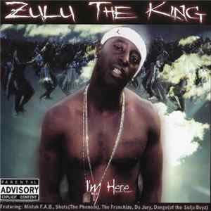 Zulu The King - I'm Here FLAC