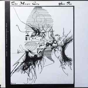 Sun Ra & His Solar Arkestra - The Magic City FLAC