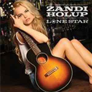 Zandi Holup - Lone Star FLAC