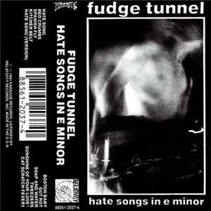 Fudge Tunnel - Hate Songs In E Minor FLAC