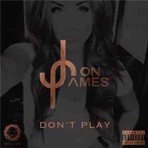 Jon James - Don't Play FLAC