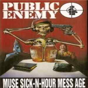 Public Enemy - Muse Sick-N-Hour Mess Age FLAC