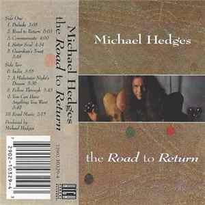 Michael Hedges - The Road To Return FLAC