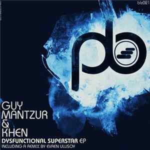 Guy Mantzur & Khen - Dysfunctional Superstar EP FLAC