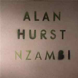 Alan Hurst - Nzambi FLAC