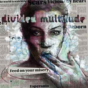 Divided Multitude - Feed On Your Misery FLAC