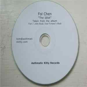 Fol Chen - The Idiot FLAC