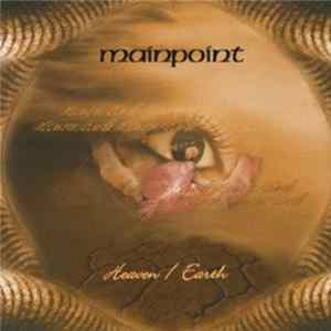 Mainpoint - Heaven / Earth FLAC