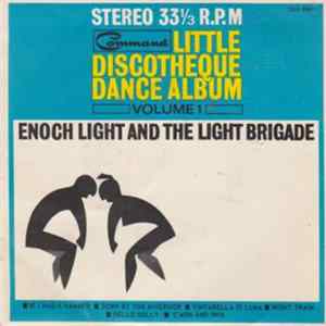 Enoch Light And The Light Brigade - Little Discotheque Dance Album Volume 1 FLAC