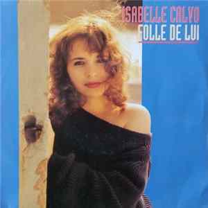 Isabelle Calvo - Folle De Lui FLAC