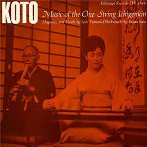 Isshi Yamada / Fuzan Sato - Koto: Music Of The One-string Ichigenkin FLAC