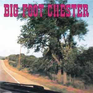 Big Foot Chester - Harpoon Man FLAC