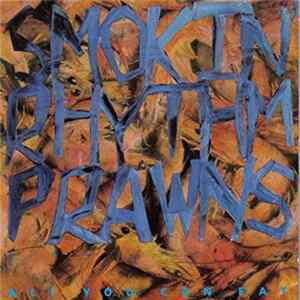 Smokin' Rhythm Prawns - All You Can Eat FLAC