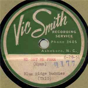 Blue Ridge Buddies / Fred Hunt - He Set Me Free / Lover's Lane FLAC