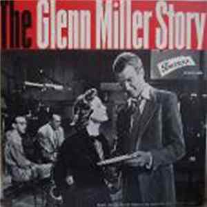 The Universal-International Orchestra - From The Original Sound Track Of The Glenn Miller Story FLAC