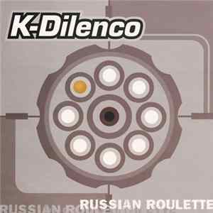K. Dilenco - Russian Roulette FLAC