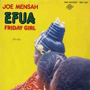 Joe Mensah - Efua Friday Girl FLAC