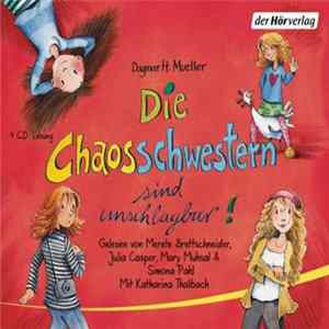 Dagmar H. Mueller - Die Chaosschwestern Sind Unschlagbar! FLAC