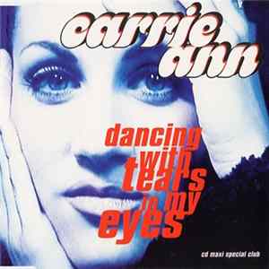 Carrie Ann - Dancing With Tears In My Eyes FLAC