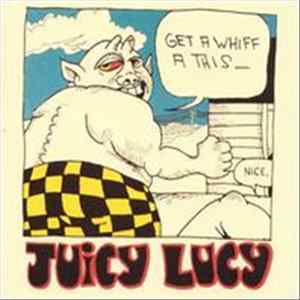 Juicy Lucy - Get A Whiff A This FLAC