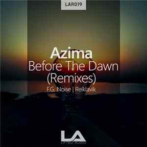 Azima - Before The Dawn (Remixes) FLAC