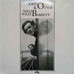 John Otway & Wild Willy Barrett - John Otway & Wild Willy Barrett FLAC