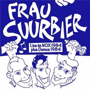 Frau Suurbier - Live Im NOX 1984 Plus Demos 1984 FLAC