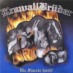 Krawallbrüder - Die Fäuste Hoch! FLAC