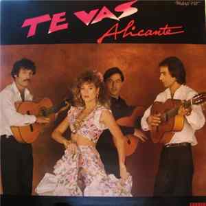 Alicante - Te Vas FLAC