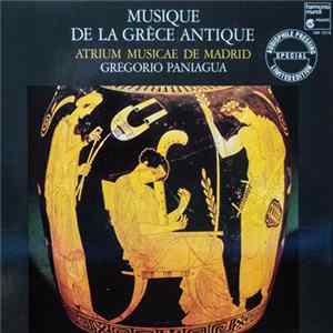 Atrium Musicae De Madrid, Gregorio Paniagua - Musique De La Grèce Antique FLAC