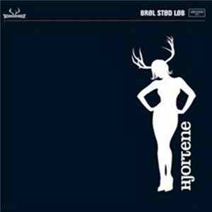 Hjortene - Brøl Stød Løb FLAC