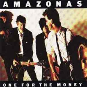 Amazonas - One For The Money FLAC