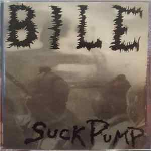 Bile - SuckPump FLAC