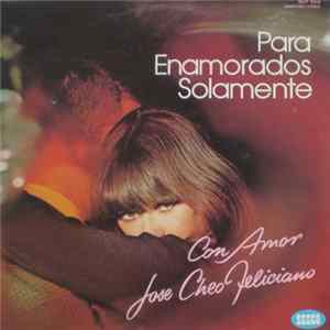 Jose Cheo Feliciano - Para Enamorados Solamente FLAC