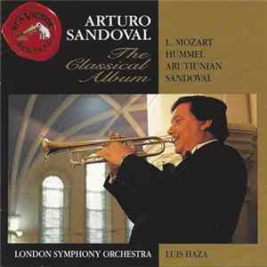 Arturo Sandoval, London Symphony Orchestra - The Classical Album FLAC