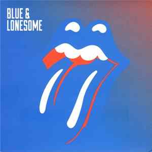 Rolling Stones - Blue & Lonesome FLAC