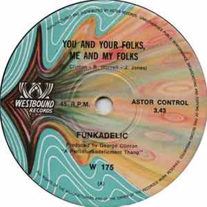 Funkadelic - You And Your Folks Me And My Folks / Funky Dollar Bill FLAC