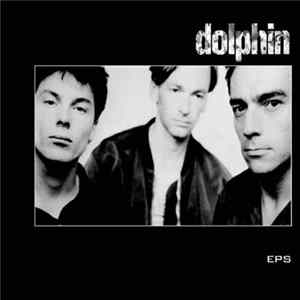 Dolphin - EPs FLAC