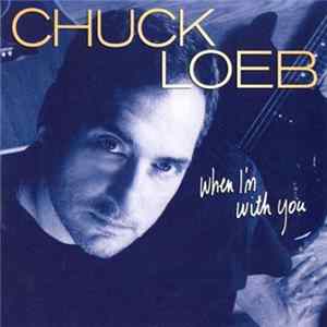Chuck Loeb - When I'm With You FLAC